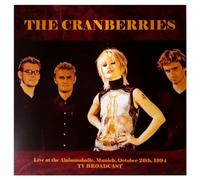 Cranberries - Live At The Alabamahalle, Munich, October 26th, 1994: TV Broadcast [VINYL]
