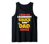 Cranberry Sauce and Dad Jokes Dad Dad Dad Father Thanksgiving Day Tank Top