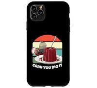 Cranberry Thanksgiving 2025 Cran You Dig It, Cranberry Sauce Case for iPhone 11 Pro Max