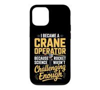 Crane Operator Because Rocket Science Wasnt Challenging Case for iPhone 12/12 Pro