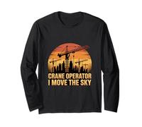 Crane Operator I Move The Sky Construction Long Sleeve T-Shirt