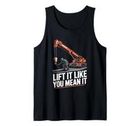 Crane Operator Lift It Like You Mean It Crane Rigger Tank Top