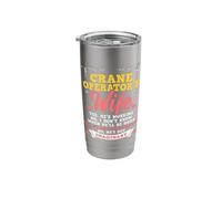 Crane Operator's Wife - Construction Worker Heavy Equipment Stainless Steel Insulated Tumbler