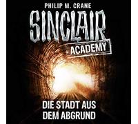 Crane, P: Sinclair Academy - Folge 03