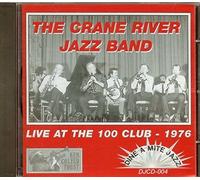 Crane River Jazz Band, the - Live at the 100 Club: Vol.4