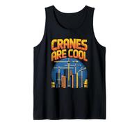 Cranes are Cool Construction Theme Tank Top