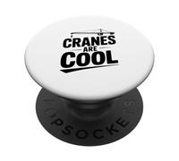 Cranes Are Cool Construction Worker PopSockets Adhesive PopGrip
