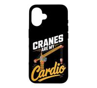 Cranes Are My Cardio Crane Operator Case for iPhone 16