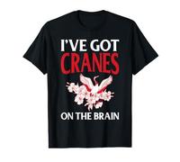 Cranes on the Brain Funny Birdwatching Quote Value Graphic T-Shirt