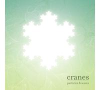 Cranes - Particles & Waves [VINYL]