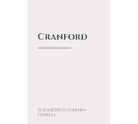 Cranford: Classic Edition Republished by North Publishers