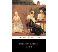 Cranford (Penguin Classics) New edition by Gaskell, Elizabeth (2006) Paperback