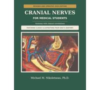 Cranial Nerves for Medical Students: with clinical correlations: 2 (The brain, anatomy and function)