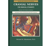 Cranial Nerves for Medical Students: with clinical correlations (The brain, anatomy and function)