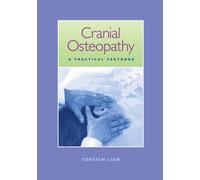 Cranial Osteopathy: A Practical Textbook