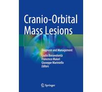 Cranio-Orbital Mass Lesions: Diagnosis and Management