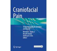 Craniofacial Pain: Temporomandibular Disorders and Beyond