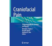 Craniofacial Pain: Temporomandibular Disorders and Beyond