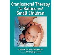 [ CRANIOSACRAL THERAPY FOR BABIES AND SMALL CHILDREN ] by Peirsman, Etienne ( Author) Nov-2006 [ Paperback ]