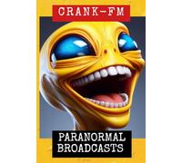 CRANK-FM: Paranormal Broadcasts from the Shadow Precinct (Human Crime Bureau)