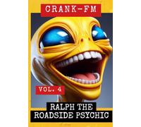 CRANK-FM VOLUME 4: Ralph the Roadside Psychic: 5 (Shadow Precinct)