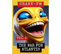 CRANK-FM VOLUME 5: The War for Atlantis: 6 (Shadow Precinct)
