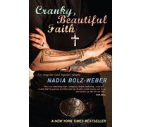 Cranky, Beautiful Faith: For irregular (and regular) people