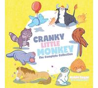 Cranky Little Monkey: The Complete Collection