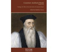 Cranmer Anthem Book : Settings of Collects from the Book of Common Prayer