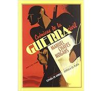 Craonicas de La Guerra Civil: Agosto de 1936 - Septiembre de 1939: 22 (España en Armas)