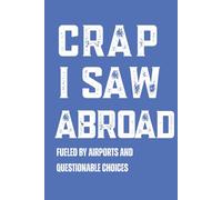Crap I Saw Abroad: Fueled By Airports and Questionable Choices: The Perfect Travel Companion (That Won’t Hog the Armrest)