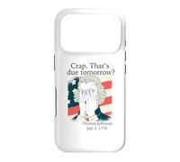 Crap That's due tomorrow? Jefferson July 3, 1776 Funny Meme Case for iPhone 17 Pro