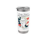Crap That's Due Tomorrow? Jefferson July 3, 1776 Funny Meme Stainless Steel Insulated Tumbler