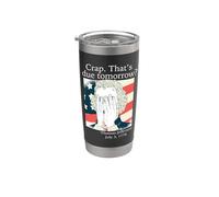 Crap! That's Due Tomorrow? Jefferson July 3, 1776 Funny Meme Stainless Steel Insulated Tumbler