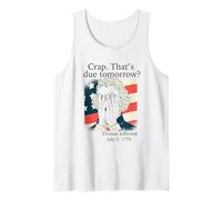 Crap That's Due Tomorrow? Jefferson July 3, 1776 Funny Meme Tank Top