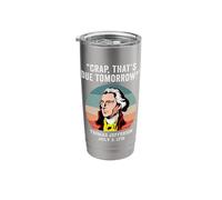 Crap That's Due Tomorrow Thomas Jefferson 4th of July Stainless Steel Insulated Tumbler