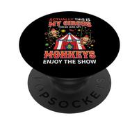 Crap, Turns Out This is My Circus and Those are My Monkeys PopSockets Adhesive PopGrip