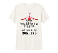 Crap Turns Out This is My Circus Monkey Those are My Monkeys Premium T-Shirt