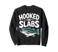 Crappie Fishermen Hooked On Slabs Sweatshirt