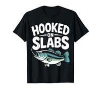 Crappie Fishermen Hooked On Slabs T-Shirt