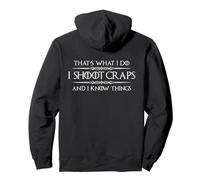 Craps Player Gifts | I Shoot Craps and I Know Things Funny Pullover Hoodie
