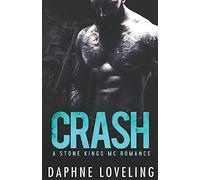 CRASH (A Stone Kings Motorcycle Club Romance): 2
