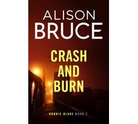 Crash and Burn : A thrilling detective novel set in Cambridge