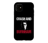Crash and Burnham Political Labour Election PM Disaster Case for iPhone 11