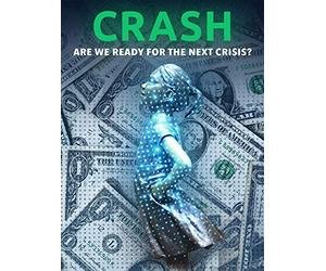 Crash: Are We Ready for the Next Crisis?