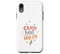 Crash Bang Wallop Lightning Laugh Logo Phrase Print Case for iPhone XR