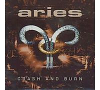 Crash & Burn by Aries (2001-01-01)