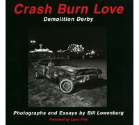 Crash Burn Love: Demolition Derby