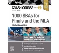 Crash Course 1000 SBAs for Finals and the MLA - Clinical Specialties