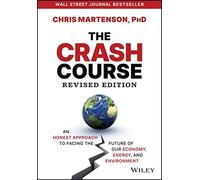 CRASH COURSE AN HONEST APPROACH TO by C Martenson Hardback Self Help Business